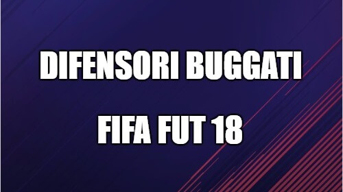difensori-buggati-fifa-18-ultimate-team