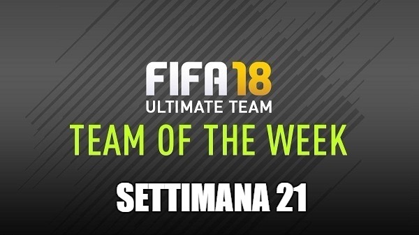 TOTW numero 21 su FIFA 18 ultimate team, disponibile dal 7 febbraio