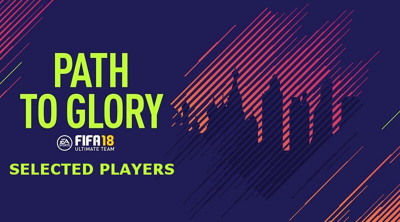 Path to Glory selected players FIFA 18, per la FIFA World Cup