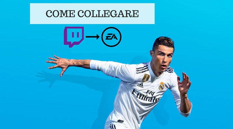 Come collegare l'account EA Sports a Twitch