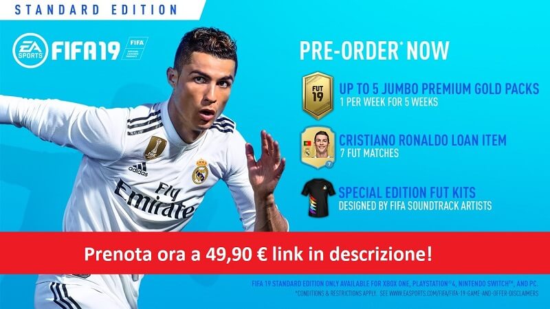 Prenota ora FIFA 19 standard edition a 49 euro su Amazon