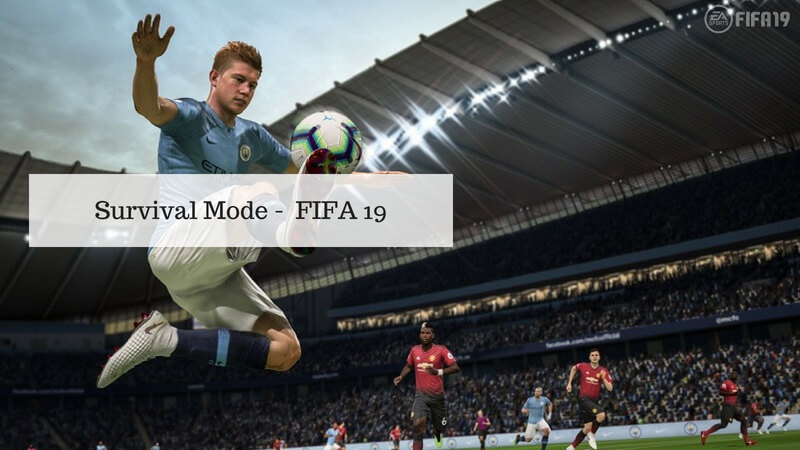 Survival Mode, modalità di sopravvivenza su FIFA 19
