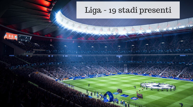19 stadi ufficiali della Liga spagnola presenti in FIFA 19