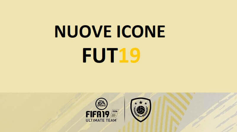 Nuove icone confermate in arrivo su FIFA 19 Ultimate Team