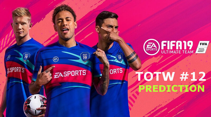 TOTW 12 prediction - FIFA 19