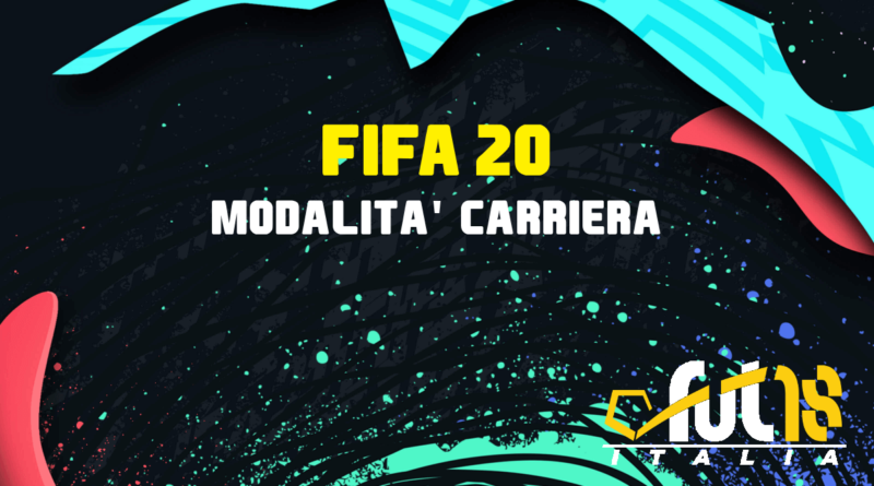 FIFA 20 modalità carriera, tutte le novità
