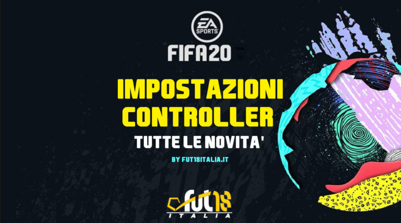 FIFA 20 - Le nuove impostazioni del controller
