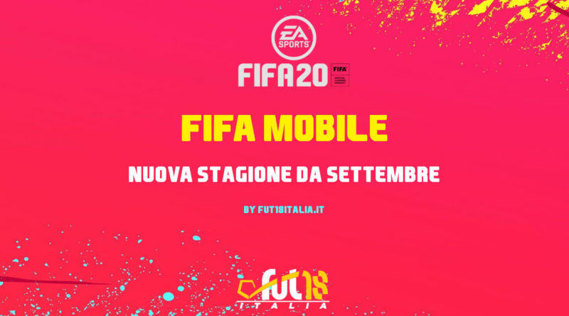 FIFA Mobile 2020 - Nuova stagione in arrivo da settembre