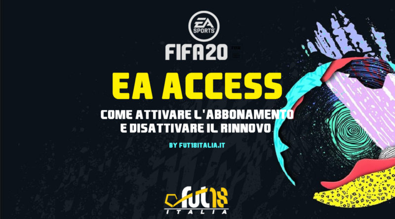 Abbonamento ad EA Access per FIFA 20. Come attivare e disattivare il rinnovo