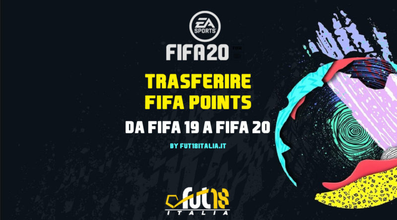 Come trasferire FIFA Points da FIFA 19 a FIFA 20 Ultimate Team