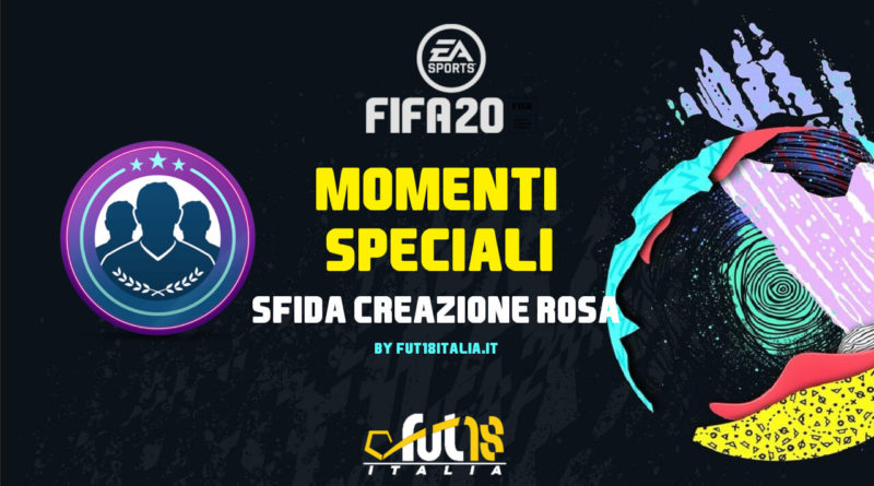 FIFA 20 - sfida creazione rosa momenti speciali