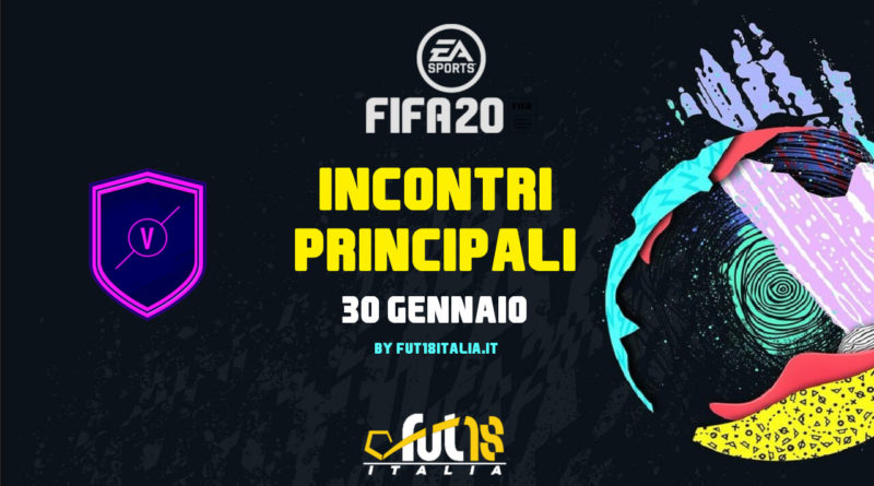 FIFA 20: SCR incontri principali del 30 gennaio