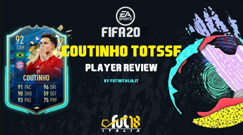 FIFA 20: Coutinho TOTSSF review