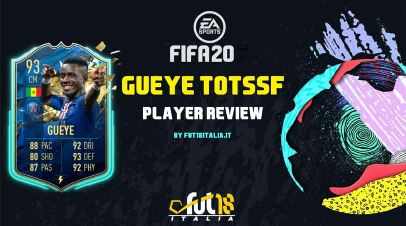 FIFA 20: Gueye TOTSSF player review