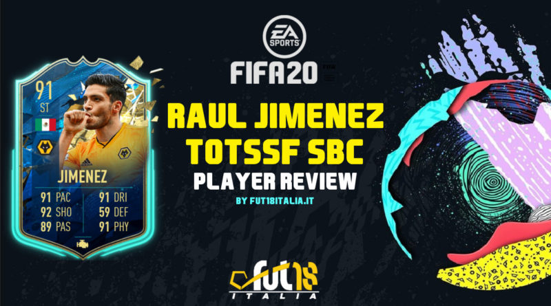 FIFA 20: review Raul Jimenez TOTSSF obiettivo