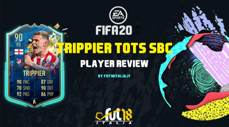 FIFA 20: review Trippier TOTSSF SBC