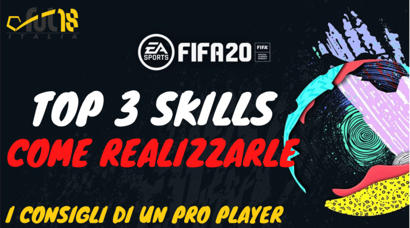 FIFA FUT 20: come realizzare le 3 migliori skills più efficaci