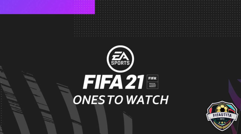 FIFA 21: Ones to Watch