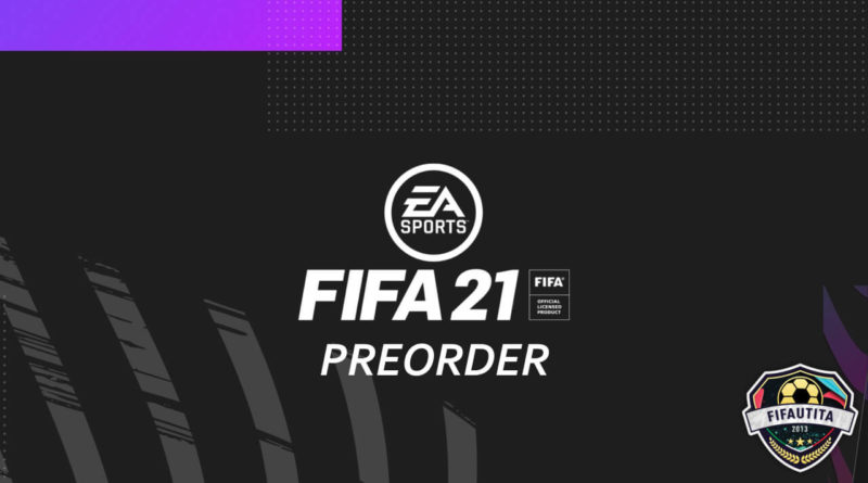 FIFA 21: Preorder e acquisto
