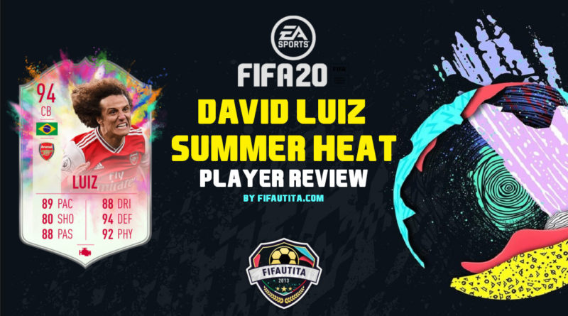 FIFA 20: David Luiz Summer Heat SBC player review