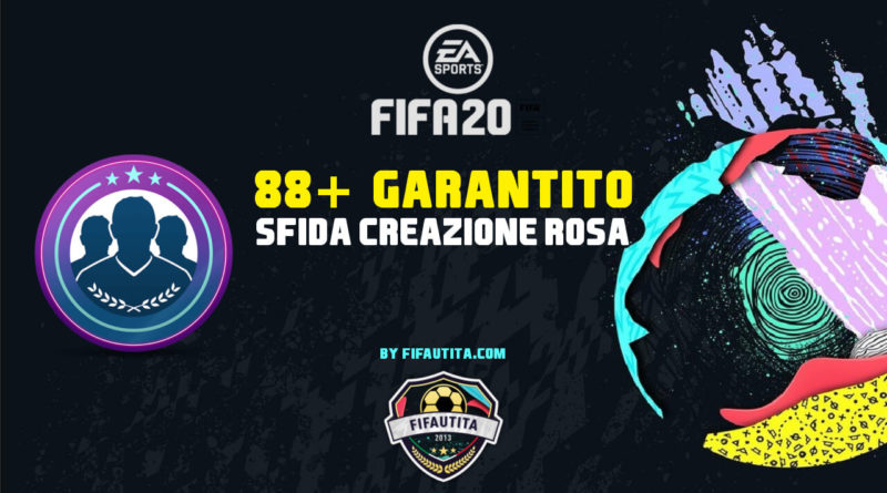 FIFA 20: sfida creazione rosa 88+ garantito