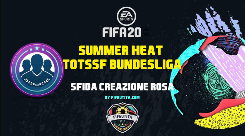 FIFA 20: SBC TOTSSF garantito Bundesliga nel Summer Heat