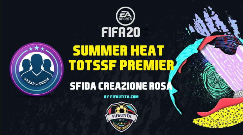 FIFA 20: SBC TOTSSF Premier League Summer Heat