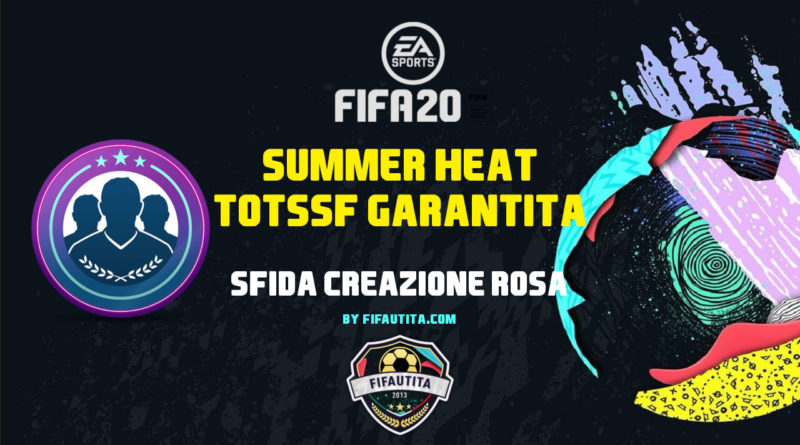 FIFA 20 Summer Heat: SBC TOTSSF generico garantito