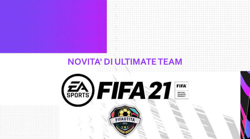 FIFA 21: le novità di Ultimate Team