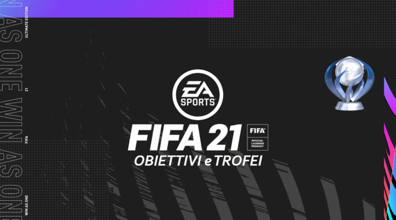 FIFA 21: lista trofei e obiettivi