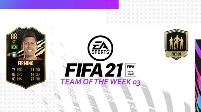 FIFA 21 TOTW: Team of the Week 03