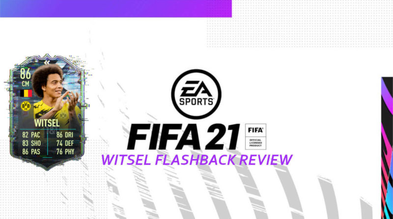 FIFA 21: Witsel flashback review