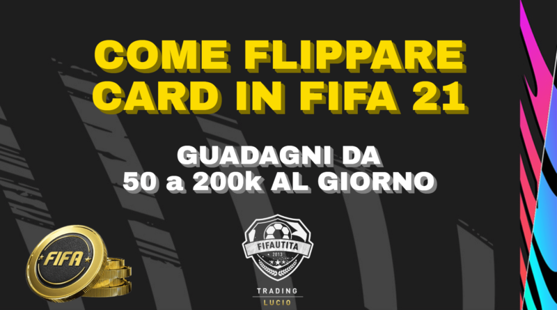 FIFA 21: come flippare card in FUT per guadagnare crediti