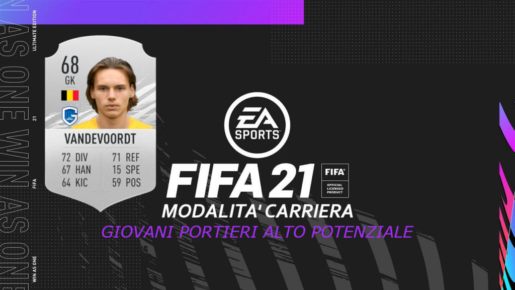 FIFA 21 modalità carriera: giovani portieri con alto potenziale