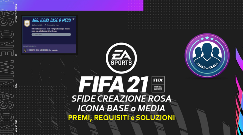 FIFA 21: sfida creazione rosa aggiornamento icona base o media