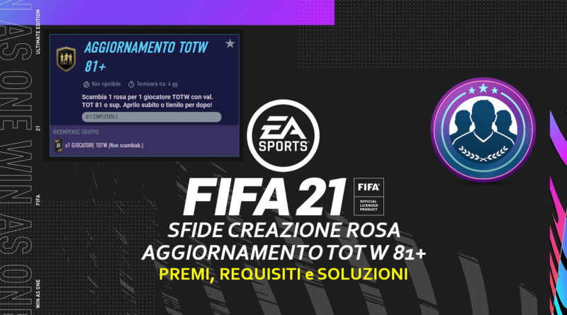 FIFA 21: sfida creazione rosa aggiornamento TOTW garantito 81+