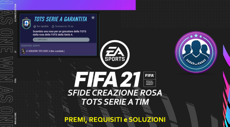 FIFA 21: Sfida Creazione Rosa Serie A TOTS garantita