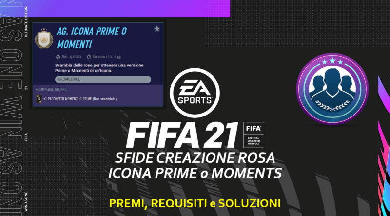 FIFA 21: sfida creazione rosa aggiornamento icona prime o moments