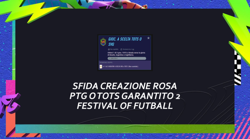 FIFA 21: Festival of FUTball TOTS o PTG a sceclta 2 SCR