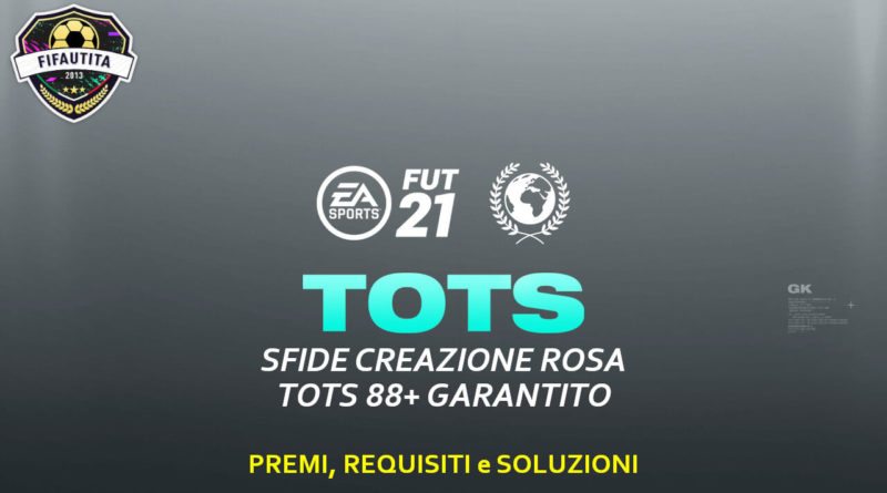 FIFA 21: sfida creazione rosa TOTS garantito 88+