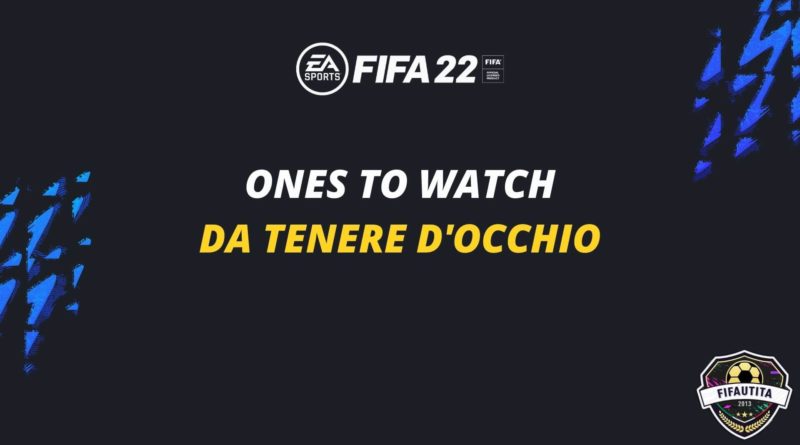 FIFA 22 Ones to Watch: da tenere d'occhio