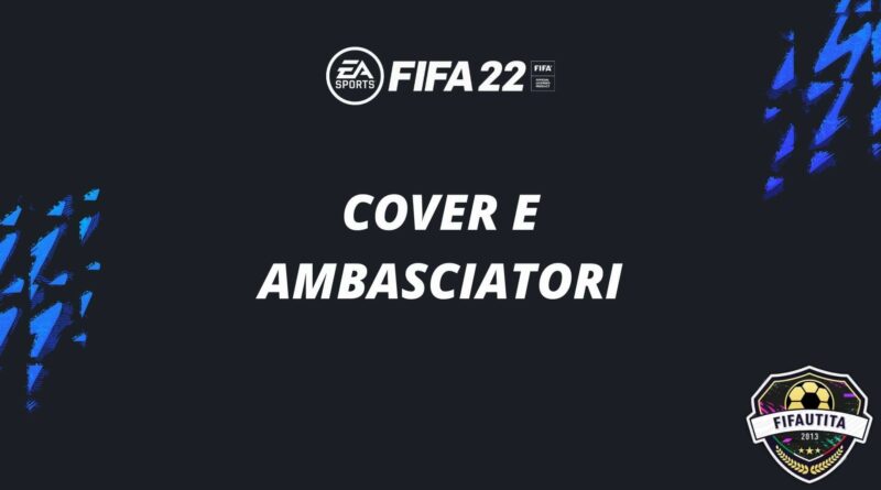 FIFA 22: cover e ambasciatori