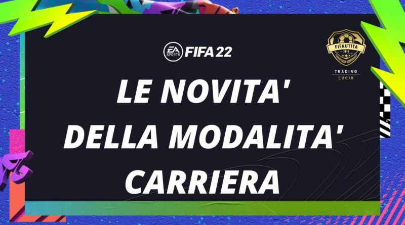 FIFA 22: le novità della modalità carriera