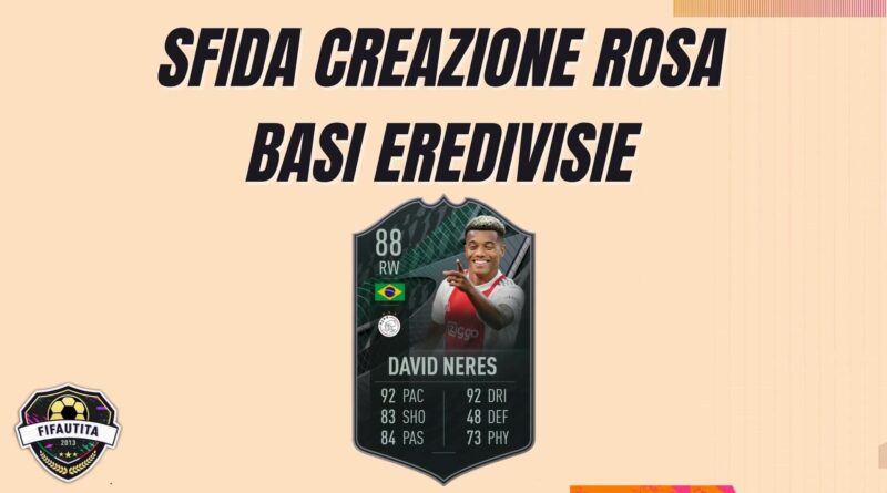 FIFA 22: basi di squadra Eredivisie David Neres SBC