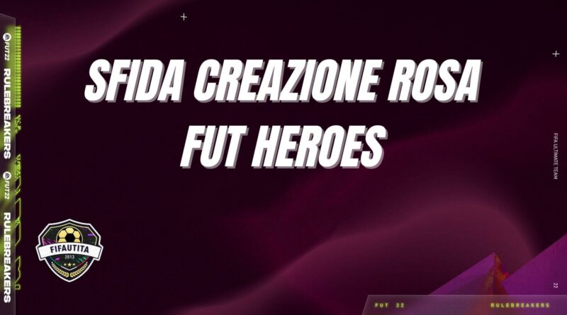 FIFA 22: FUT Heroes garantito SBC