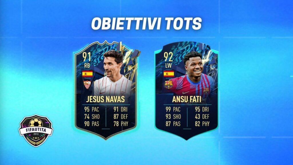 FIFA 22: Jesus Navas TOTS e Ansu Fati TOTS Moments player objective