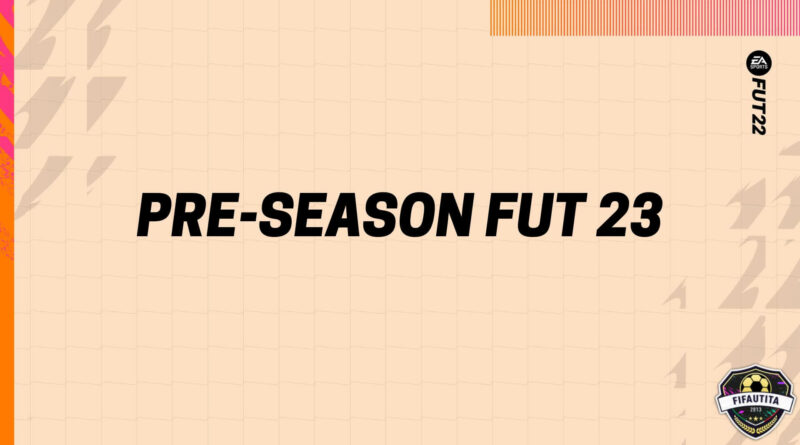 FIFA 22 Ultimate Team Pre-Season