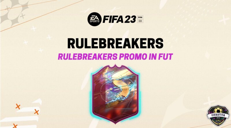 FIFA 23: RuleBreakers FUT promo
