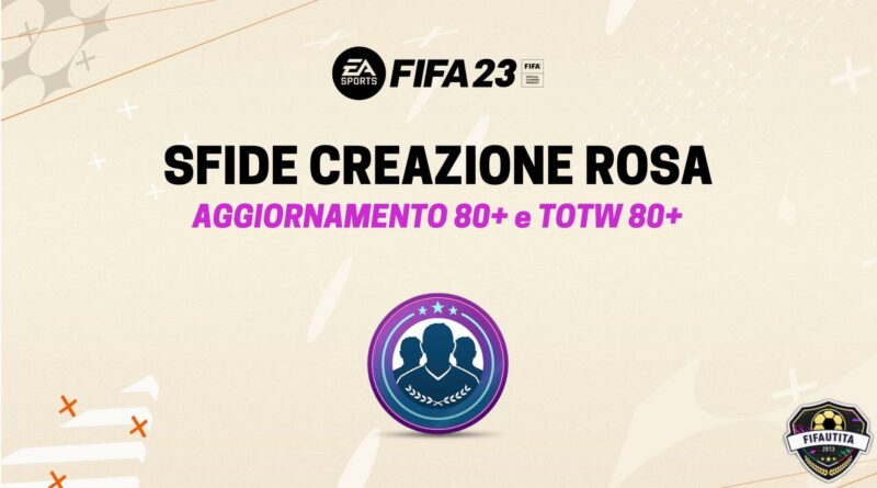 FIFA 23 SCR: aggiornamento 80+ e TOTW 80+ RTTK