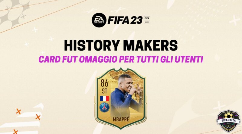 FIFA 23: carte History Makers gratis